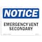 Signmission OSHA Notice, 5" Height, Emergency Vent Secondary Sign, 7" X 5", Landscape OS-NS-D-57-L-11931 - alternate 1